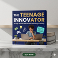 The Teenage Innovator: Ten High-Growth Side Hustles Driven by Curiosity