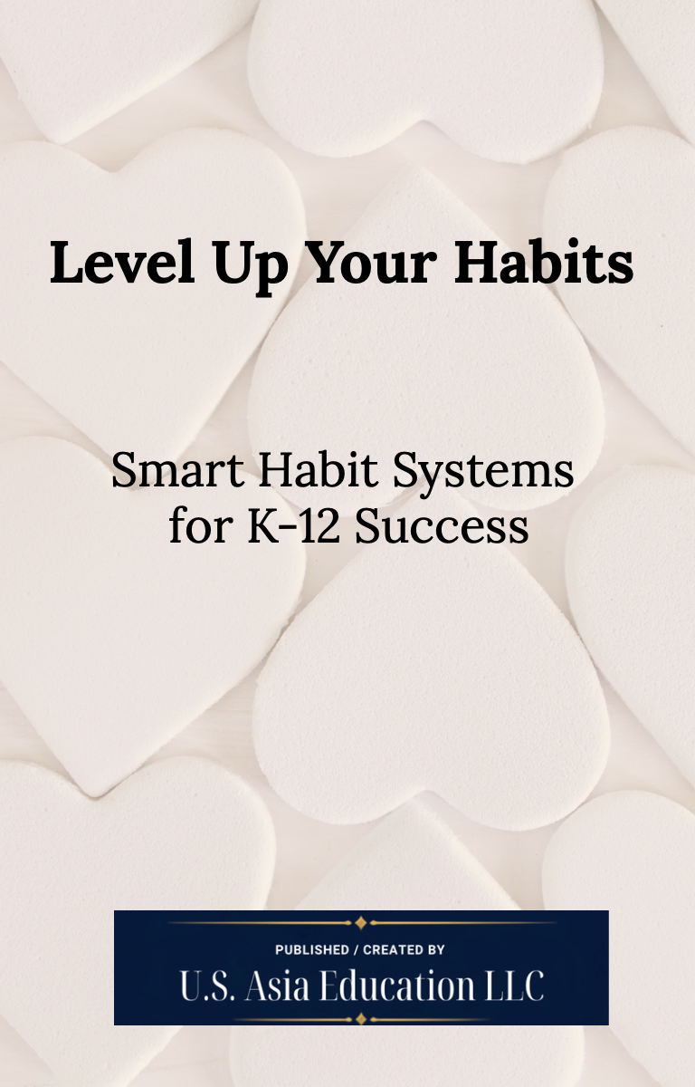 Level Up Your Habits -Smart Habit Systems  for K-12 Success